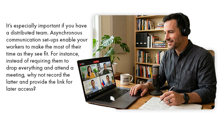 No allowances for asynchronous communication