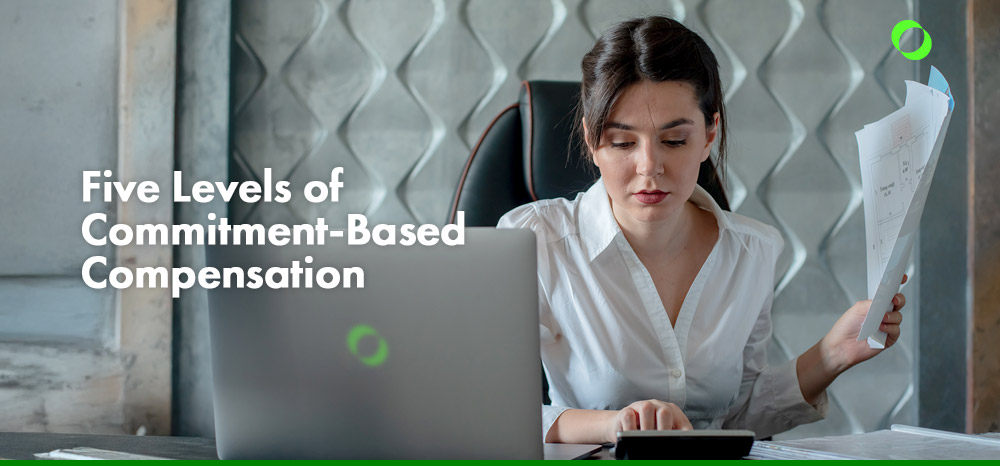 Five Levels of Commitment-Based Compensation