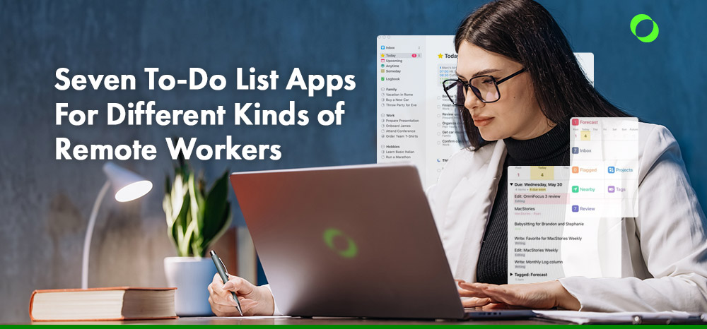 Seven To-Do List Apps For Different Kinds of Remote Workers