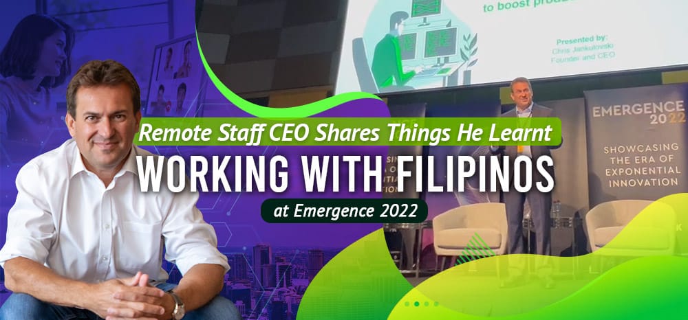 Remote Staff CEO Shares Things He Learnt Working with Filipinos at Emergence 2022