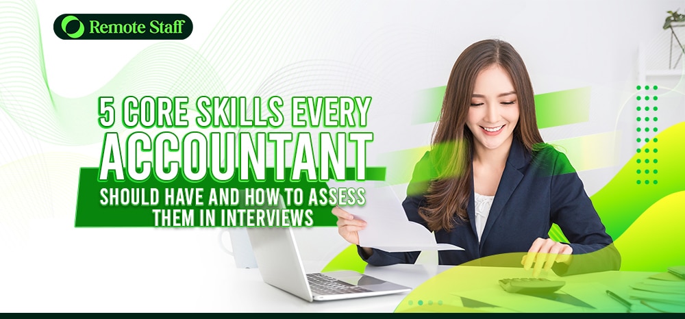5 Core Skills Every Accountant Should Have and How to Assess Them in Interviews