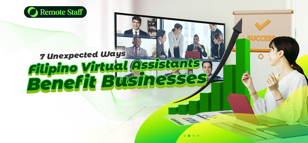 7 Unexpected Ways Filipino Virtual Assistants Benefit Businesses