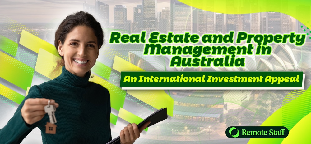 Real Estate and Property Management in Australia: An International Investment Appeal