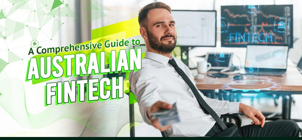 A Comprehensive Guide to Australian Fintech