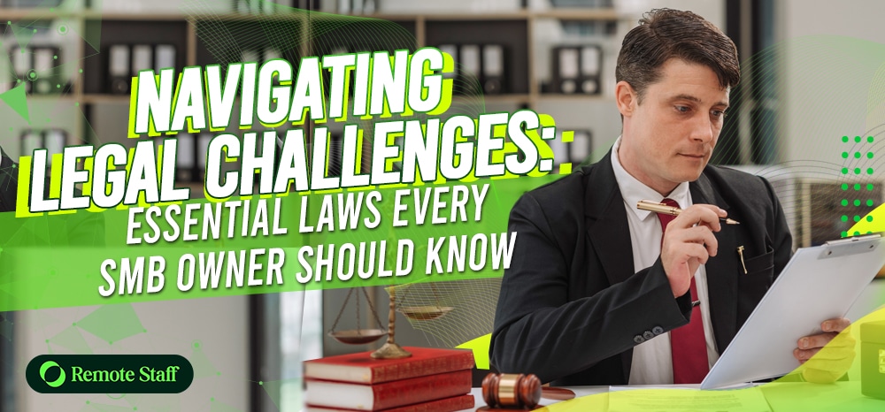 Navigating Legal Challenges: Essential Laws Every SMB Owner Should Know