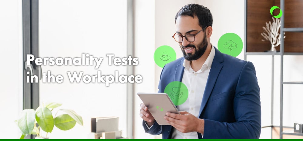 Personality Tests in the Workplace: How to Use Personality Assessments for Teams