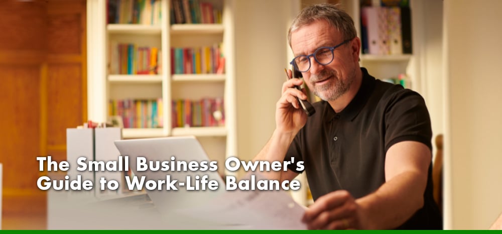 The Small Business Owner’s Guide to Work-Life Balance