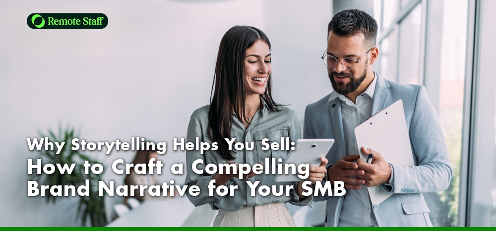 Why Storytelling Helps You Sell: How to Craft a Compelling Brand Narrative for Your SMB