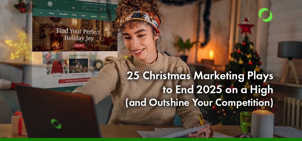 25 Christmas Marketing Plays to End 2025 on a High (and Outshine Your Competition)