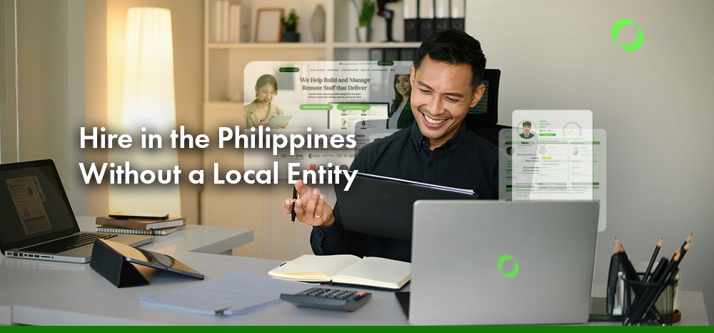 Hire in the Philippines Without a Local Entity