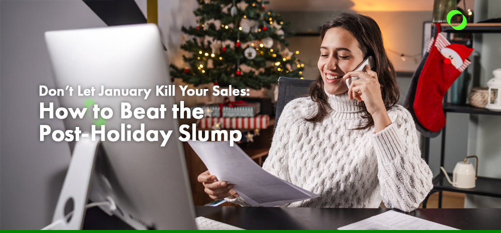 Don’t Let January Kill Your Sales: How to Beat the Post-Holiday Slump