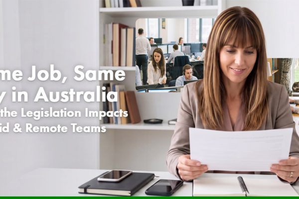 How Same Job Same Pay Australia Affects Remote Teams and Hybrid Teams in SMBs